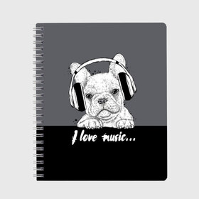 Тетрадь с принтом I love music… , 100% бумага | 48 листов, плотность листов — 60 г/м2, плотность картонной обложки — 250 г/м2. Листы скреплены сбоку удобной пружинной спиралью. Уголки страниц и обложки скругленные. Цвет линий — светло-серый
 | animal | black | breed | dog | drawing | fon | graphics | gray | head | headphones | i | inscription | look | love | music | muzzle | text | взгляд | голова | графика | животное | люблю | музыка | надпись | наушники | порода | рисунок | серый | со