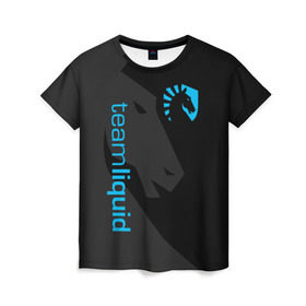 Женская футболка 3D с принтом TEAM LIQUID , 100% полиэфир ( синтетическое хлопкоподобное полотно) | прямой крой, круглый вырез горловины, длина до линии бедер | 2019 | blue | cybersport | esport | liquid | logo | pro league | team | team liquid | киберспорт | логотип | тим ликвид | фирменные цвета