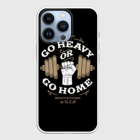 Чехол для iPhone 13 Pro с принтом Go heavy or go home ,  |  | bac | blue | drawing | dumbbell | fist | force | go | graphics | hand | hard | home | load | made | or | sport | usa | гантель | графика | груз | домой | идти | изготовлено | или | кулак | нагрузка | надпись | рисунок | рука | сила | синий | спорт | сша |