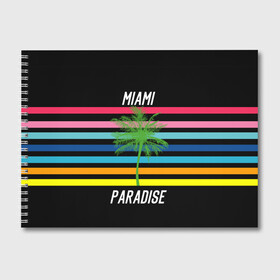 Альбом для рисования с принтом Miami Paradise , 100% бумага
 | матовая бумага, плотность 200 мг. | Тематика изображения на принте: america | city | colorful | drawing | grap | miami | palm tree | paradise | recreation | resort | stripes | tree | usa | world | америка | город | графика | дерево | курорт | майами | мировой | надпись | отдых | пальма | полосы | разноцветные | рай | рису