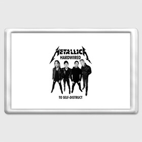 Магнит 45*70 с принтом Metallica , Пластик | Размер: 78*52 мм; Размер печати: 70*45 | heavy metal | metal | metallica | группы | метал | металлика | музыка | рок | трэш метал | хєви метал