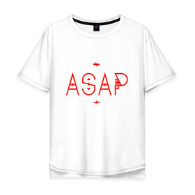 Мужская футболка хлопок Oversize с принтом ASAP ROCKY , 100% хлопок | свободный крой, круглый ворот, “спинка” длиннее передней части | 