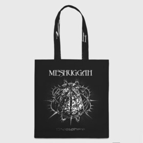 Шоппер 3D с принтом Meshuggah , 100% полиэстер | Плотность: 200 г/м2; Размер: 34×35 см; Высота лямок: 30 см | Тематика изображения на принте: djent | jens kidman | meshuggah | metal | грув метал | группы | метал | мешуга | музыка | рок