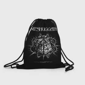 Рюкзак-мешок 3D с принтом Meshuggah , 100% полиэстер | плотность ткани — 200 г/м2, размер — 35 х 45 см; лямки — толстые шнурки, застежка на шнуровке, без карманов и подкладки | Тематика изображения на принте: djent | jens kidman | meshuggah | metal | грув метал | группы | метал | мешуга | музыка | рок