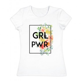 Женская футболка хлопок с принтом GRL PWR , 100% хлопок | прямой крой, круглый вырез горловины, длина до линии бедер, слегка спущенное плечо | 8 марта | feminism | girl power | like a girl | venus | весна | женщины | международный женский день | подарок | феминизм