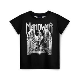 Детская футболка 3D с принтом Manowar , 100% гипоаллергенный полиэфир | прямой крой, круглый вырез горловины, длина до линии бедер, чуть спущенное плечо, ткань немного тянется | heavy metal | manowar | power metal | группы | метал | музыка | пауэр метал | рок | хеви метал
