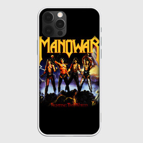 Чехол для iPhone 12 Pro с принтом Manowar , силикон | область печати: задняя сторона чехла, без боковых панелей | heavy metal | manowar | power metal | группы | метал | музыка | пауэр метал | рок | хеви метал