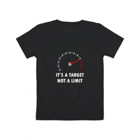 Детская футболка хлопок с принтом It`s a target, not a limit , 100% хлопок | круглый вырез горловины, полуприлегающий силуэт, длина до линии бедер | bike | байкер | лимит | мотоспорт | мотоцикл | скорость | стрелка | тахометр | цель