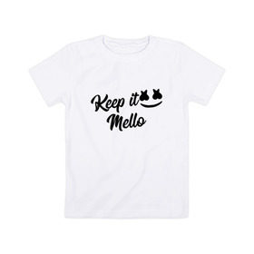 Детская футболка хлопок с принтом Keep it Mello (Marshmello) , 100% хлопок | круглый вырез горловины, полуприлегающий силуэт, длина до линии бедер | christopher comstock | dj | keep | keep it mello | marshmello | mello | music | диджей | клубная музыка | клубняк | крис комсток | логотип | маршмеллоу | музыка