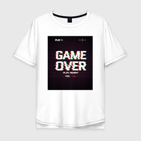 Мужская футболка хлопок Oversize с принтом GAME OVER , 100% хлопок | свободный крой, круглый ворот, “спинка” длиннее передней части | 23 | 8 | game | no | over | play | yes | вип | дизайн | игра | компьютер | мода | новинка | новый год | подарок | стритвир | топ | тренд