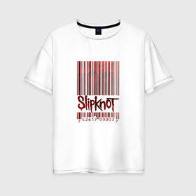 Женская футболка хлопок Oversize с принтом Slipknot , 100% хлопок | свободный крой, круглый ворот, спущенный рукав, длина до линии бедер
 | code | metal | music | rock | штрих | штрихкод