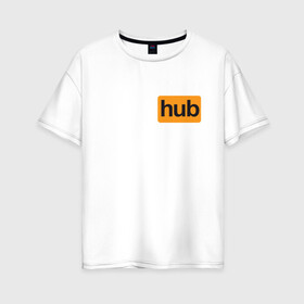 Женская футболка хлопок Oversize с принтом Pornhub (логотип с боку) , 100% хлопок | свободный крой, круглый ворот, спущенный рукав, длина до линии бедер
 | brazzers | видео | любовь | хаб | чувства