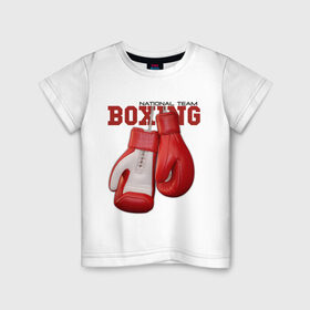 Детская футболка хлопок с принтом National Team Boxing , 100% хлопок | круглый вырез горловины, полуприлегающий силуэт, длина до линии бедер | бокс | перчатки