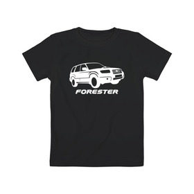 Детская футболка хлопок с принтом Subaru Forester , 100% хлопок | круглый вырез горловины, полуприлегающий силуэт, длина до линии бедер | forester | subaru | subaru forester