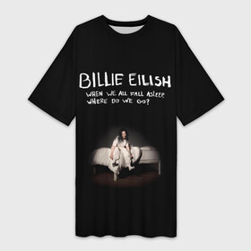 Платье-футболка 3D с принтом Billie Eilish ,  |  | ailish | billi | billie eilish | bury a friend | copycat | crown | dont smile at me | lovely | music | my boy | party favor | pop | били | билли айлиш | музыка | певица | поп | эйлиш