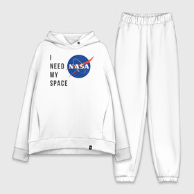 Женский костюм хлопок Oversize с принтом Nasa i need my space ,  |  | i need | my space | nasa | space