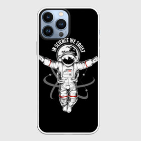 Чехол для iPhone 13 Pro Max с принтом In science we trust ,  |  | Тематика изображения на принте: background | believe | black | cosmonaut | drawing | earth | flight | graphics | illustration | in | picture | planet | science | space | text | we | атомы | в | верим | графика | земля | иллюстрация | картинка | космонавт | космос | мы | надпись | наука 