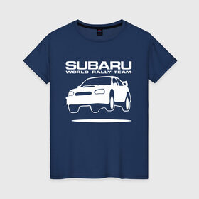 Женская футболка хлопок с принтом Subaru Impreza World Rally , 100% хлопок | прямой крой, круглый вырез горловины, длина до линии бедер, слегка спущенное плечо | impreza | rally | subaru | subaru impreza | world rally team