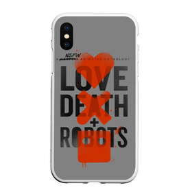 Чехол для iPhone XS Max матовый с принтом LoveD+R , Силикон | Область печати: задняя сторона чехла, без боковых панелей | death | love death + robots | netflix | robots | любовь | нетфликс | роботы | сериал