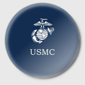 Значок с принтом United States Marine Corps ,  металл | круглая форма, металлическая застежка в виде булавки | Тематика изображения на принте: u.s. army | u.s. navy | армия | морская пехота