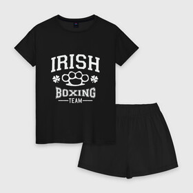 Женская пижама с шортиками хлопок с принтом Irish Boxing , 100% хлопок | футболка прямого кроя, шорты свободные с широкой мягкой резинкой | box | boxing | bruce lee | champion | dragon | fight | fighter | judo | muay thai | team | tiger | ufc | али | боевые | бой | бокс | боксер | борьба | брюс ли | воин | дзюдо | дракон | единоборства | ирландия | искусство | карате | контакт | кулак