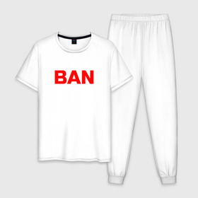 Мужская пижама хлопок с принтом BAN , 100% хлопок | брюки и футболка прямого кроя, без карманов, на брюках мягкая резинка на поясе и по низу штанин
 | Тематика изображения на принте: бан | глад валакас | мем