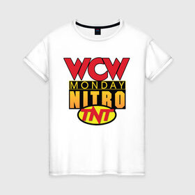 Женская футболка хлопок с принтом WCW Monday Night Nitro , 100% хлопок | прямой крой, круглый вырез горловины, длина до линии бедер, слегка спущенное плечо | nitro | wcw | wrestling | рестлинг