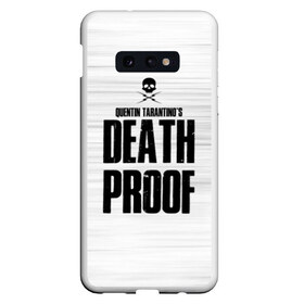 Чехол для Samsung S10E с принтом Death Proof , Силикон | Область печати: задняя сторона чехла, без боковых панелей | death proof | quentin | tarantino | квентин тарантино | тарантино