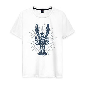 Мужская футболка хлопок с принтом You are my lobster , 100% хлопок | прямой крой, круглый вырез горловины, длина до линии бедер, слегка спущенное плечо. | Тематика изображения на принте: crayfish | lobster | лобстер | надписи | рак
