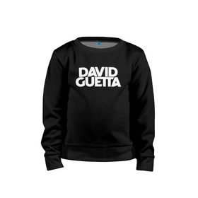 Детский свитшот хлопок с принтом David Guetta , 100% хлопок | круглый вырез горловины, эластичные манжеты, пояс и воротник | Тематика изображения на принте: david guetta | guetta | гетта | дэвид гетта