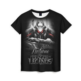 Женская футболка 3D с принтом League of Legends, Nocturne , 100% полиэфир ( синтетическое хлопкоподобное полотно) | прямой крой, круглый вырез горловины, длина до линии бедер | league of legends | lol | nocturne | игры | киберспорт | компьютерные игры | лига легенд | ноктюрн