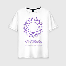 Женская футболка хлопок Oversize с принтом Сахасрара , 100% хлопок | свободный крой, круглый ворот, спущенный рукав, длина до линии бедер
 | chakra | sahasrara | yoga | йога | сахасрара | чакра
