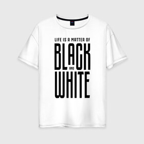 Женская футболка хлопок Oversize с принтом Juventus - Live! , 100% хлопок | свободный крой, круглый ворот, спущенный рукав, длина до линии бедер
 | 0x000000123 | black and white | juve | juventus | юве.ювентус