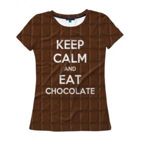 Женская футболка 3D с принтом Keep calm and eat chocolate , 100% полиэфир ( синтетическое хлопкоподобное полотно) | прямой крой, круглый вырез горловины, длина до линии бедер | and | call | chocolate | eat | font | inscription | keep calm | keyboard | keys | motto | slogan | text | девиз | ешь | и | клавиатура | клавиши | лозунг | надпись | призыв | сохраняйте | спокойствие | текст | шоколад | шрифт