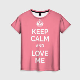 Женская футболка 3D с принтом Keep calm and love me , 100% полиэфир ( синтетическое хлопкоподобное полотно) | прямой крой, круглый вырез горловины, длина до линии бедер | and | call | crown | girl | heart | keep calm | keyboard | lips | me | red | royal | slogan | text | valentines day | валентина | губы | девиз | девушка | день | и | клавиатура | клавиши | королевская | корона | красный | лозунг | люби | любовь | меня | н