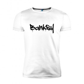 Мужская футболка премиум с принтом BANKSY , 92% хлопок, 8% лайкра | приталенный силуэт, круглый вырез ворота, длина до линии бедра, короткий рукав | artist | banksy | graffiti | street wear | бэнкси | граффити | искусство | надписи | уличный художник