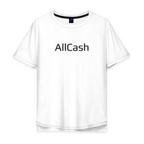 Мужская футболка хлопок Oversize с принтом AllCash , 100% хлопок | свободный крой, круглый ворот, “спинка” длиннее передней части | Тематика изображения на принте: 