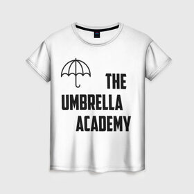 Женская футболка 3D с принтом Академия Амбрелла , 100% полиэфир ( синтетическое хлопкоподобное полотно) | прямой крой, круглый вырез горловины, длина до линии бедер | академия амбрелла the umbrella academy