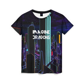 Женская футболка 3D с принтом IMAGINE DRAGONS , 100% полиэфир ( синтетическое хлопкоподобное полотно) | прямой крой, круглый вырез горловины, длина до линии бедер | destiny | from | imagine dragons | metal death | rock | альтернатива | метал | рок | хард | хеви | электроникор