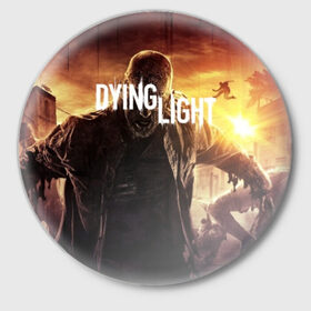 Значок с принтом Dying Light ,  металл | круглая форма, металлическая застежка в виде булавки | 