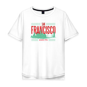 Мужская футболка хлопок Oversize с принтом Сан Франциско , 100% хлопок | свободный крой, круглый ворот, “спинка” длиннее передней части | 
