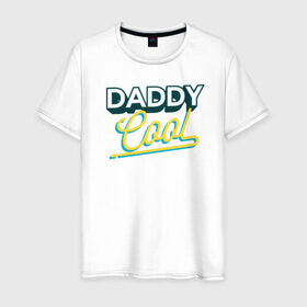 Мужская футболка хлопок с принтом Daddy Cool , 100% хлопок | прямой крой, круглый вырез горловины, длина до линии бедер, слегка спущенное плечо. | dad | день отца | отец | отцу | папа | папе | ретро