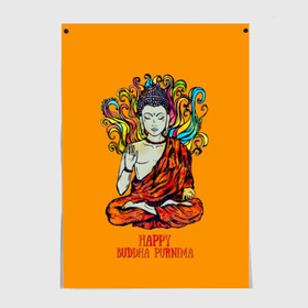 Постер с принтом Happy Buddha Purnima , 100% бумага
 | бумага, плотность 150 мг. Матовая, но за счет высокого коэффициента гладкости имеет небольшой блеск и дает на свету блики, но в отличии от глянцевой бумаги не покрыта лаком | buddha | golden | happy | indian | kesa | lotus | monk | orange | ornament | pattern | pose | religion | shakyamuni | spiritual | te | будда | буддизм | духовный | золотой | индийский | кашая | кэса | лотос | оранжевый | орнамент | основатель | по