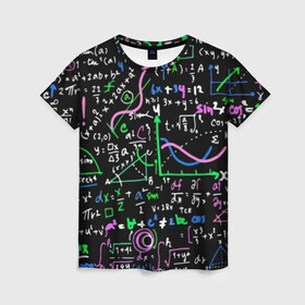 Женская футболка 3D с принтом Формулы , 100% полиэфир ( синтетическое хлопкоподобное полотно) | прямой крой, круглый вырез горловины, длина до линии бедер | science | геометрия | математика | наука | физика | формулы