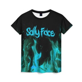 Женская футболка 3D с принтом SALLY FACE FIRE , 100% полиэфир ( синтетическое хлопкоподобное полотно) | прямой крой, круглый вырез горловины, длина до линии бедер | face | fire | game | horror | larry | sally | sally face | sanity s fall | игра | ларри | мальчик с протезом | огонь | салли | салли фейс | ужасы