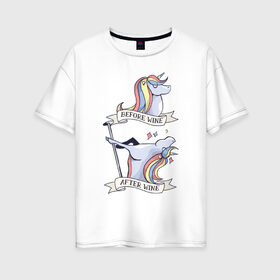 Женская футболка хлопок Oversize с принтом Единорог , 100% хлопок | свободный крой, круглый ворот, спущенный рукав, длина до линии бедер
 | unicorn | винишко | вино | винчик | единорог