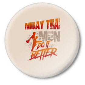 Значок с принтом Muay Thai ,  металл | круглая форма, металлическая застежка в виде булавки | fight | muay thai | thai boxing | ufc | бокс | ката | кикбоксин | лаос | лоу кик | муай | мьянма | поединок | таиланд | тай | тайский | таолу