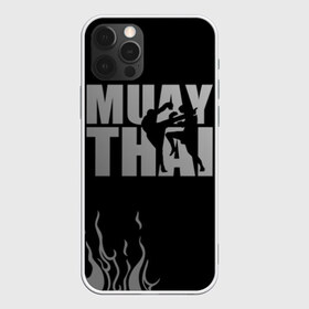 Чехол для iPhone 12 Pro Max с принтом Muay Thai , Силикон |  | fight | muay thai | thai boxing | ufc | бокс | ката | кикбоксин | лаос | лоу кик | муай | мьянма | поединок | таиланд | тай | тайский | таолу