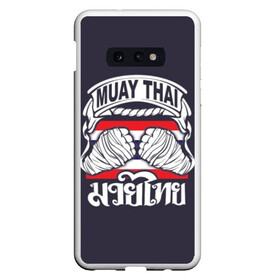 Чехол для Samsung S10E с принтом Muay Thai , Силикон | Область печати: задняя сторона чехла, без боковых панелей | fight | muay thai | thai boxing | ufc | бокс | ката | кикбоксин | лаос | лоу кик | муай | мьянма | поединок | таиланд | тай | тайский | таолу