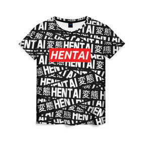 Женская футболка 3D с принтом HENTAI , 100% полиэфир ( синтетическое хлопкоподобное полотно) | прямой крой, круглый вырез горловины, длина до линии бедер | ahegao | anime | kawai | kowai | oppai | otaku | senpai | sugoi | waifu | yandere | аниме | ахегао | ковай | культура | отаку | сенпай | тренд | яндере